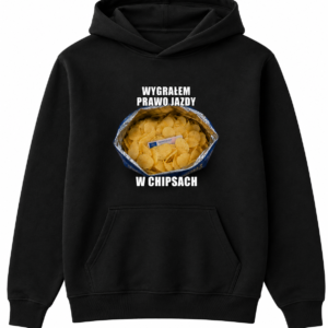 Bluza „Wygrałem prawo jazdy w chipsach”